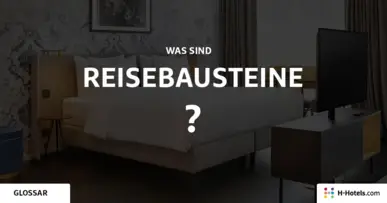 Was ist eine Reisebausteine? - Reiseglossar - H-Hotels.com