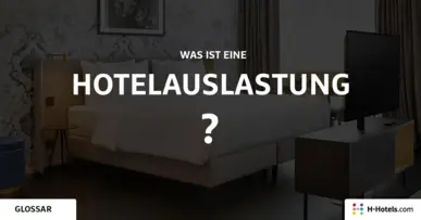 Was sind Hotelauslastung? - Reiseglossar - H-Hotels.com