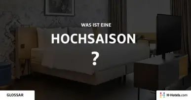 Was ist ein Hochsaison? - Reiseglossar - H-Hotels.com