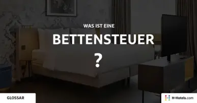 Was ist ein Bettensteuer? - Reiseglossar - H-Hotels.com