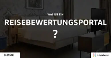 Was ist eine Reisebewertungsportal? - Reiseglossar - H-Hotels.com