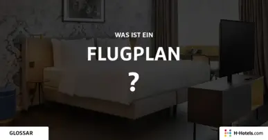 Was ist ein Flugplan? - Reiseglossar - H-Hotels.com