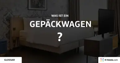 Was ist ein Gepäckwagen? - Reiseglossar - H-Hotels.com