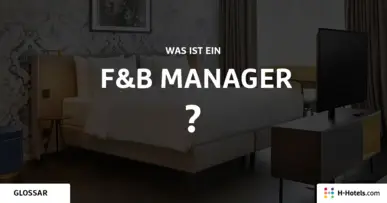 Was ist ein F&B Manager? - Reiseglossar - H-Hotels.com