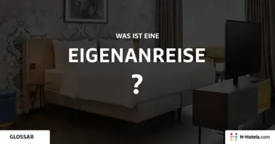 Was ist eine Eigenanreise? - Reiseglossar - H-Hotels.com