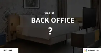 Was ist ein Back Office? - Reiseglossar - H-Hotels.com